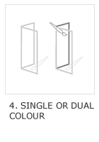 Single or Dual Colour